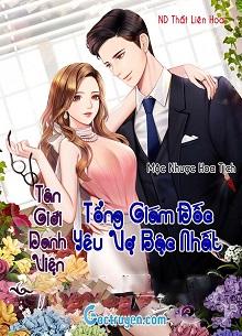 Tân Giới Danh Viện, Tổng Giám Đốc Yêu Vợ Bậc Nhất
